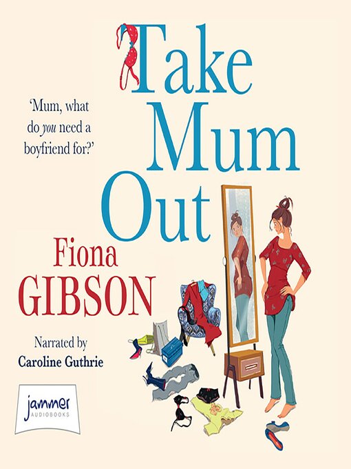 Title details for Take Mum Out by Fiona Gibson - Wait list